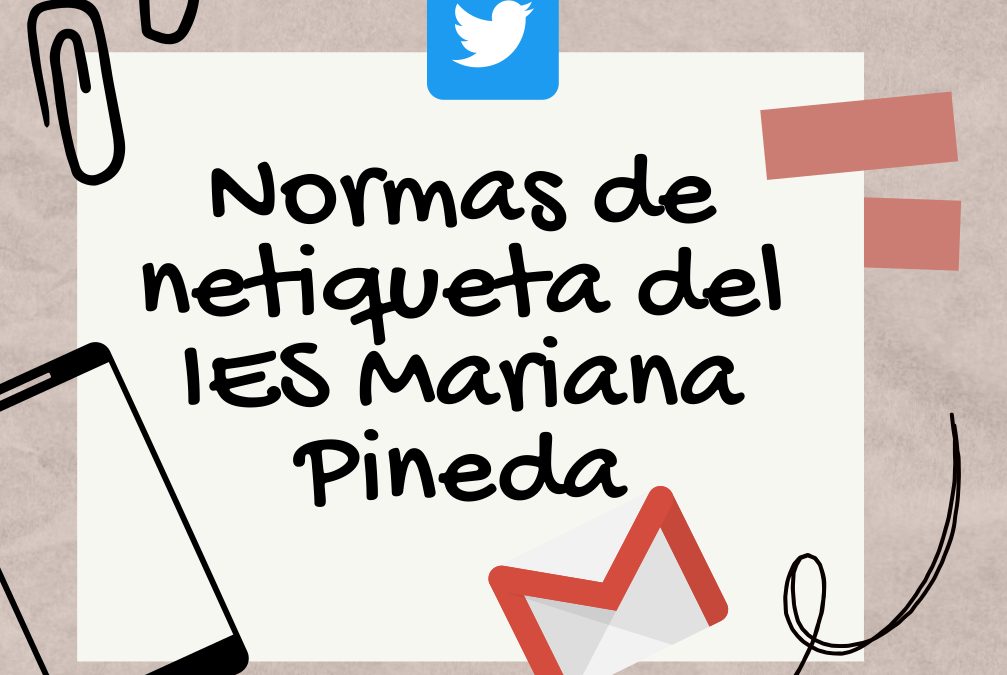 Normas de “netiqueta” del IES Mariana Pineda